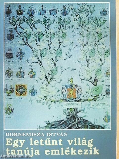 Egy letűnt világ tanúja emlékezik