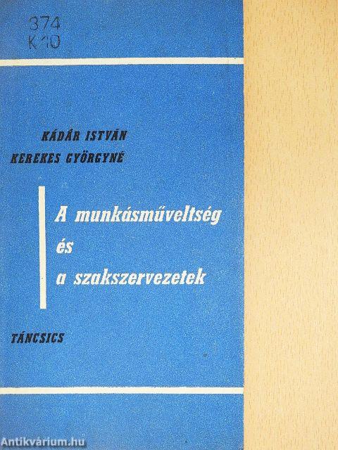 A munkásműveltség és a szakszervezetek