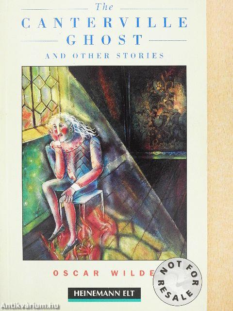 The Canterville Ghost and Other Stories