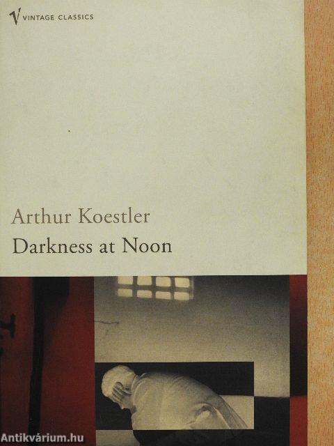 Darkness at Noon
