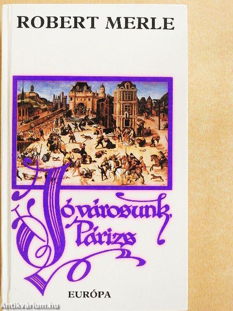 Jó városunk, Párizs