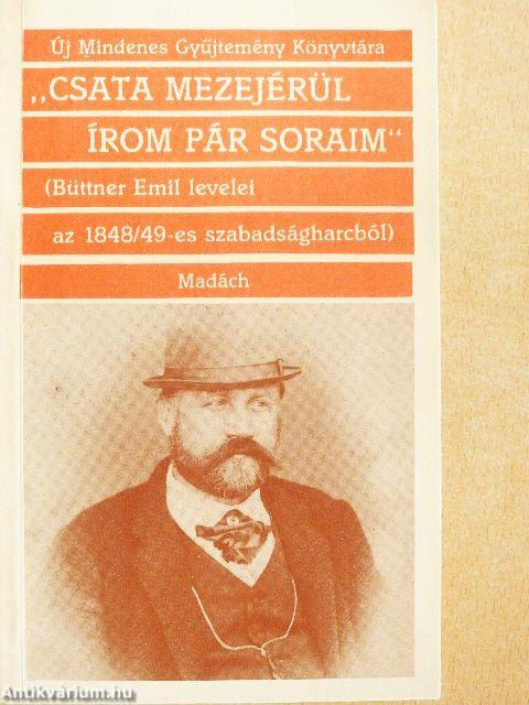 "Csata mezejérül írom pár soraim"