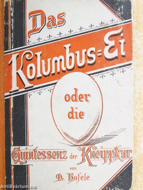 Das Kolumbus-Ei oder die Quintessenz der Kneippkur (gótbetűs)