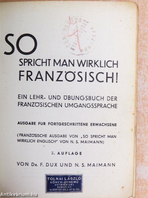 So spricht man wirklich Französisch!