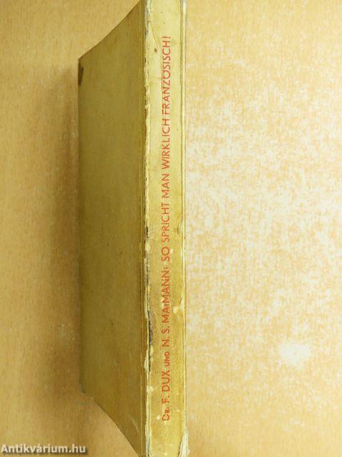 So spricht man wirklich Französisch!