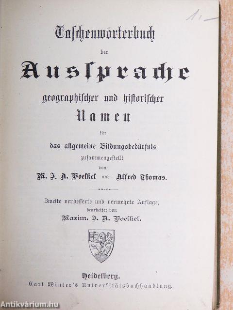 Taschenwörterbuch der Aussprache geographischer und historischer Namen (gótbetűs)
