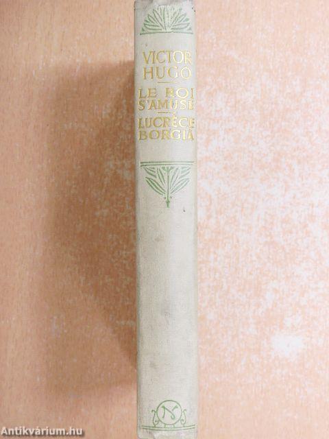 Le Roi s'amuse/Lucréce Borgia