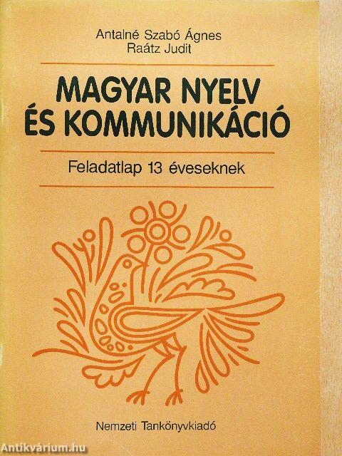 Magyar nyelv és kommunikáció - Feladatlap 13 éveseknek