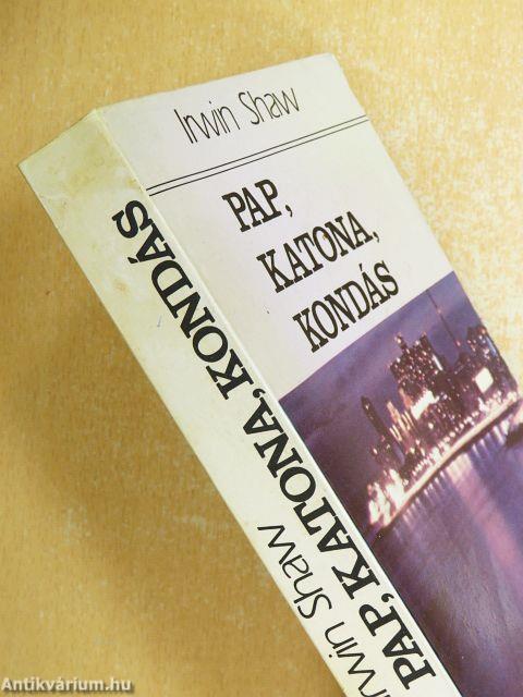 Pap, katona, kondás