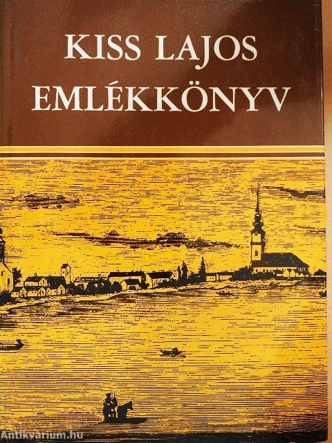 Kiss Lajos emlékkönyv