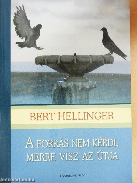 A forrás nem kérdi, merre visz az útja