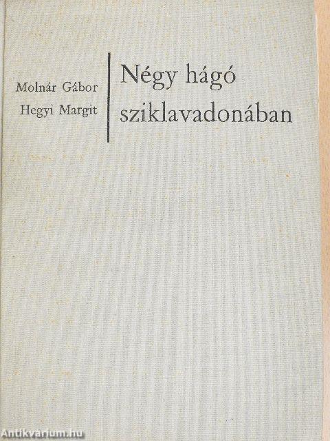 Négy hágó sziklavadonában