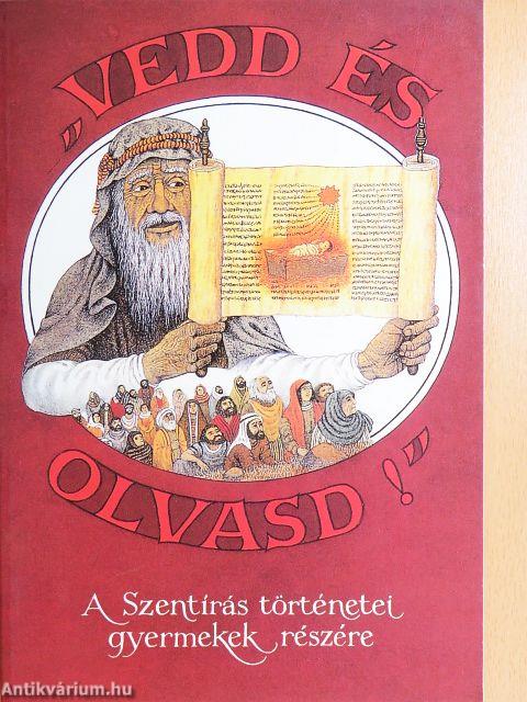"Vedd és olvasd!"