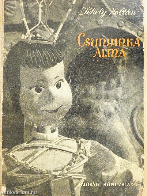 Csunyinka álma