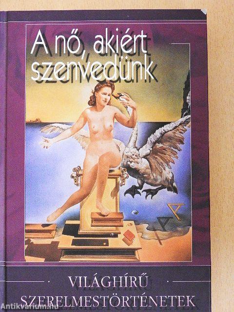 A nő, akiért szenvedünk