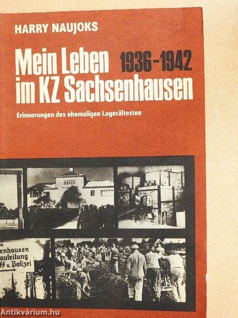 Mein Leben im KZ Sachsenhausen 1936-1942