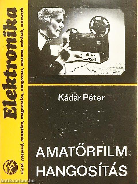 Amatőrfilm hangosítás