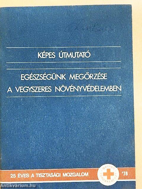 Egészségünk megőrzése a vegyszeres növényvédelemben