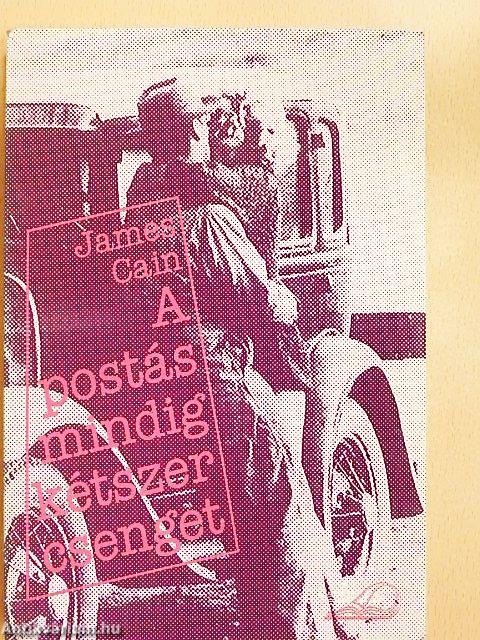 A postás mindig kétszer csenget