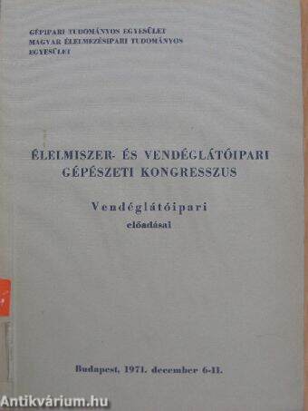 Élelmiszer- és Vendéglátóipari Gépészeti Kongresszus Vendéglátóipari előadásai