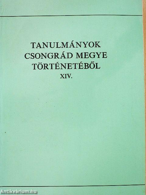 Tanulmányok Csongrád megye történetéből XIV.