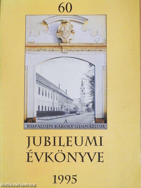 A Kisfaludy Károly Gimnázium jubileumi Évkönyve