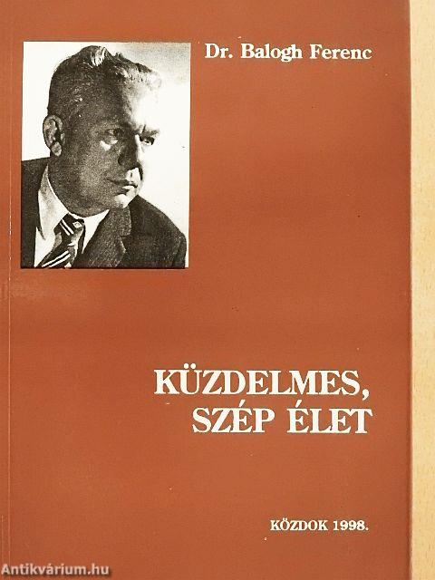 Küzdelmes, szép élet