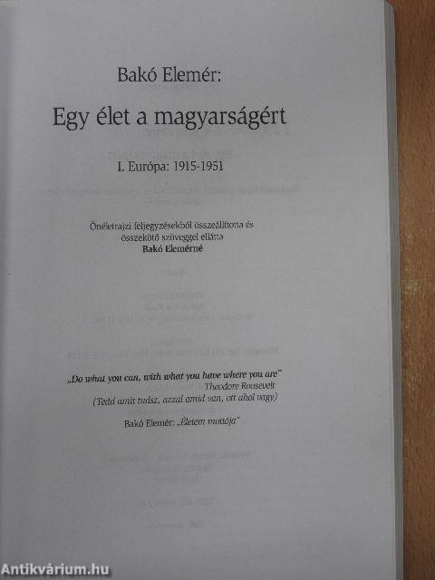 Egy élet a magyarságért I.