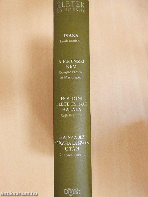 Diana/A firenzei rém/Houdini élete és sok halála/Hajsza az orvhalászok után