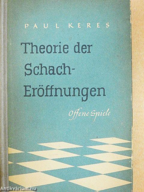 Theorie der Schacheröffnungen II.
