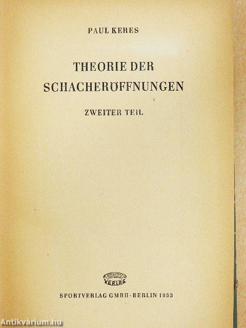 Theorie der Schacheröffnungen II.
