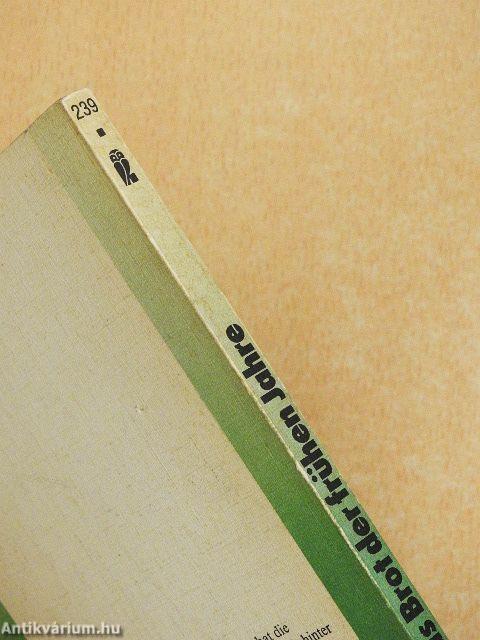 Das Brot der frühen Jahre