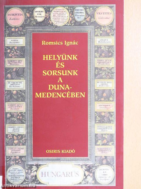 Helyünk és sorsunk a Duna-medencében