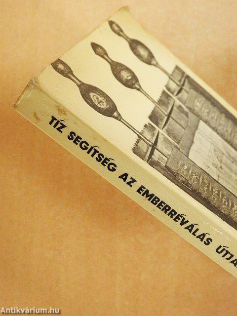 Tíz segítség az emberréválás útján