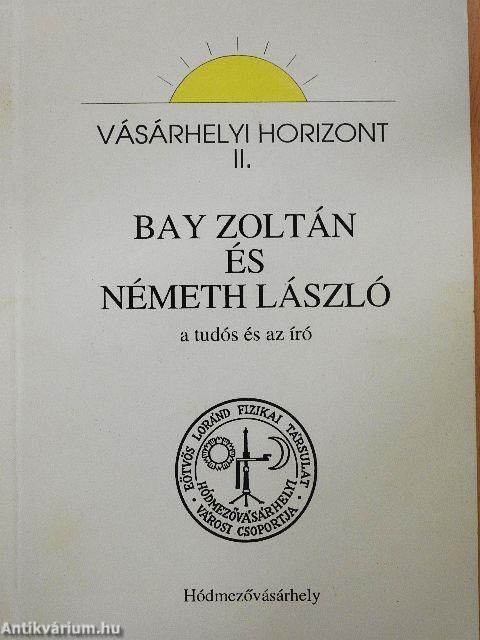 Bay Zoltán és Németh László
