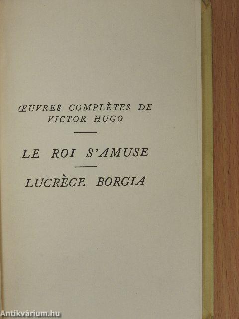 Le Roi s'amuse/Lucréce Borgia