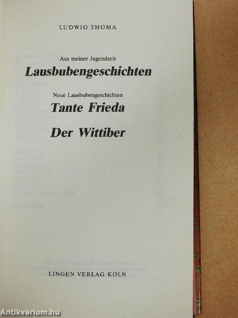 Lausbubengeschichten/Tante Frieda/Der Wittiber