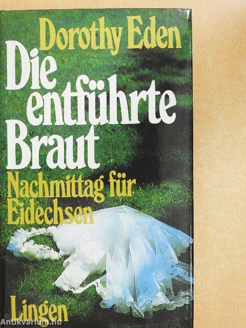 Die entführte Braut/Nachmittag für Eidechsen