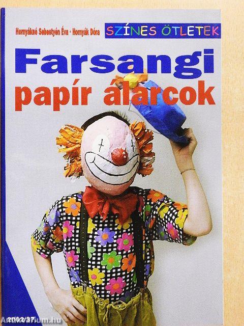 Farsangi papír álarcok