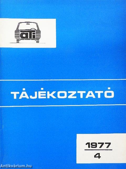 Autóközlekedési Tanintézet Tájékoztató 1977/4.