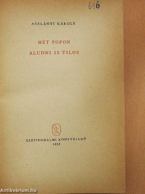 Hét pofon/Aludni is tilos