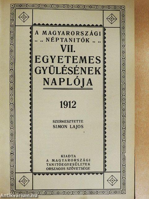 A magyarországi néptanitók VII. egyetemes gyülésének naplója 1912