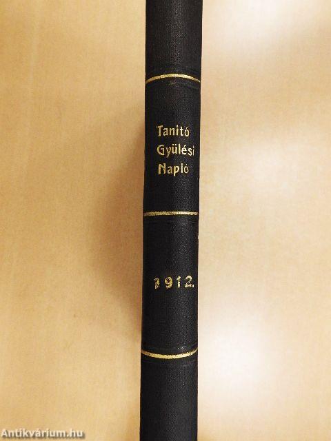 A magyarországi néptanitók VII. egyetemes gyülésének naplója 1912