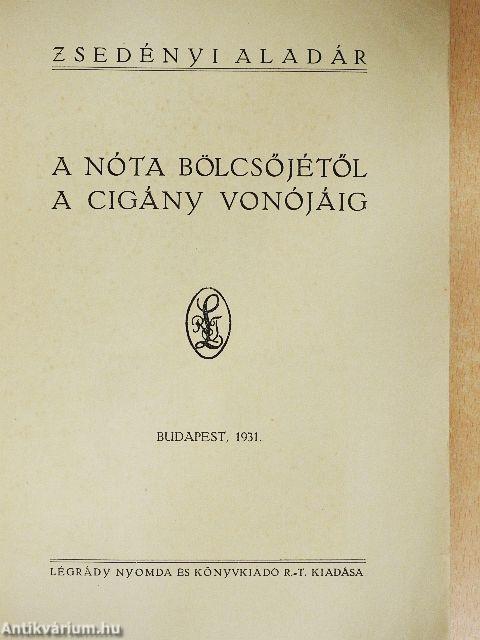 A nóta bölcsőjétől a cigány vonójáig