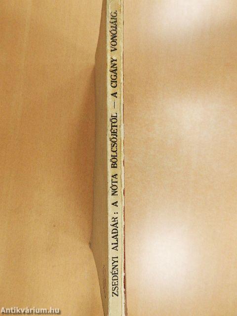 A nóta bölcsőjétől a cigány vonójáig