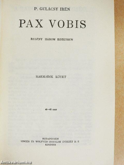 Pax Vobis I-III.