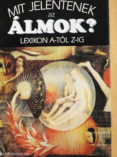 Mit jelentenek az álmok?