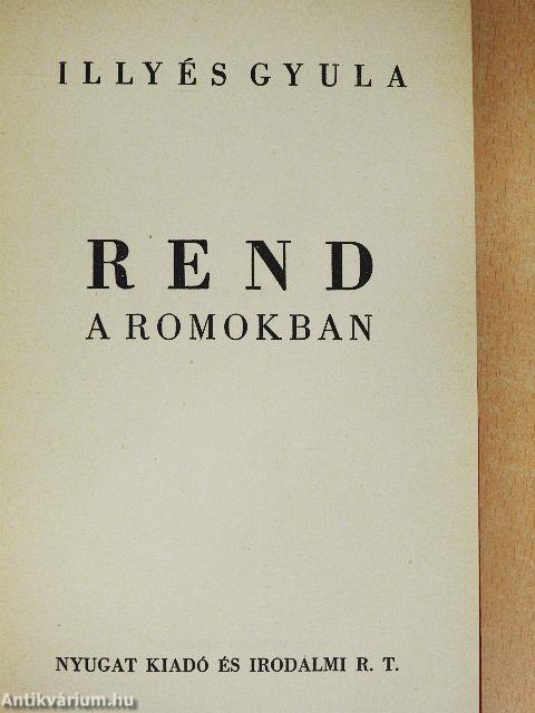 Rend a romokban