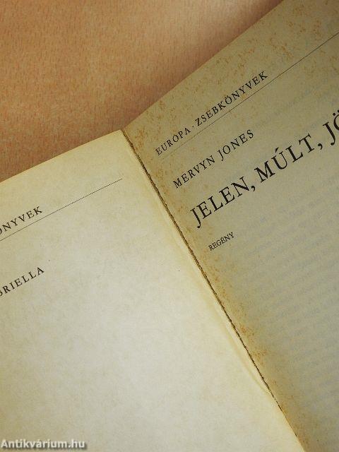 Jelen, múlt, jövő