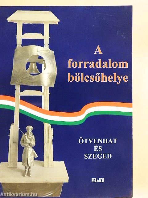 A forradalom bölcsőhelye